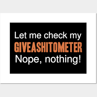 let me check my Giveashitometer nope nothing nope tattoo Posters and Art